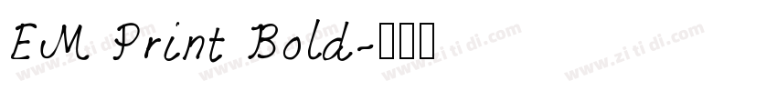EM Print Bold字体转换